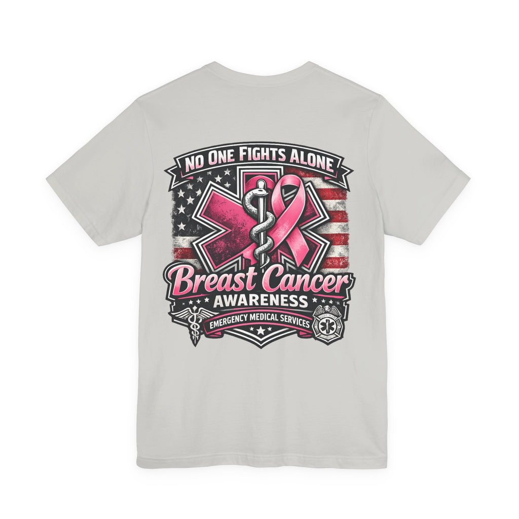 No One Fights Alone – Breast Cancer Awareness EMS T-Shirt