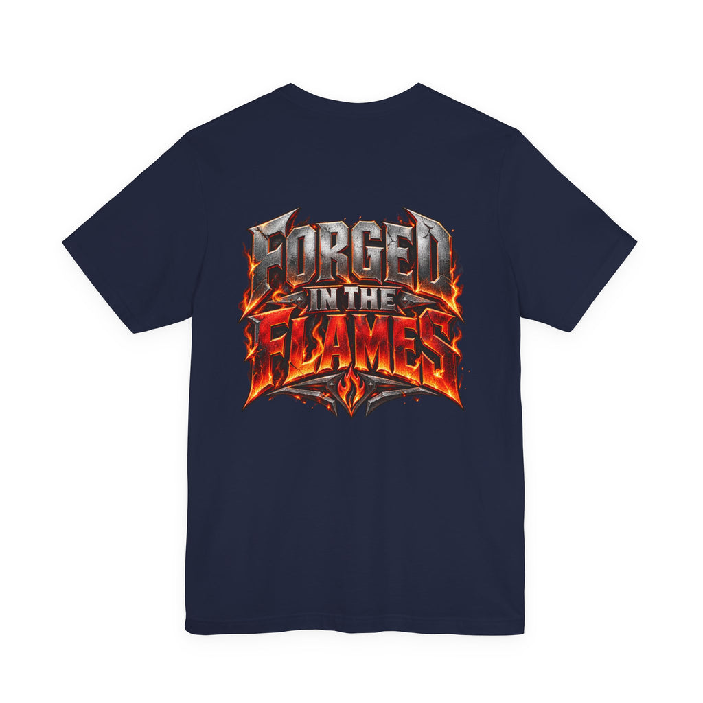 Fire Fighter "Forged in the Flames" T-Shirt