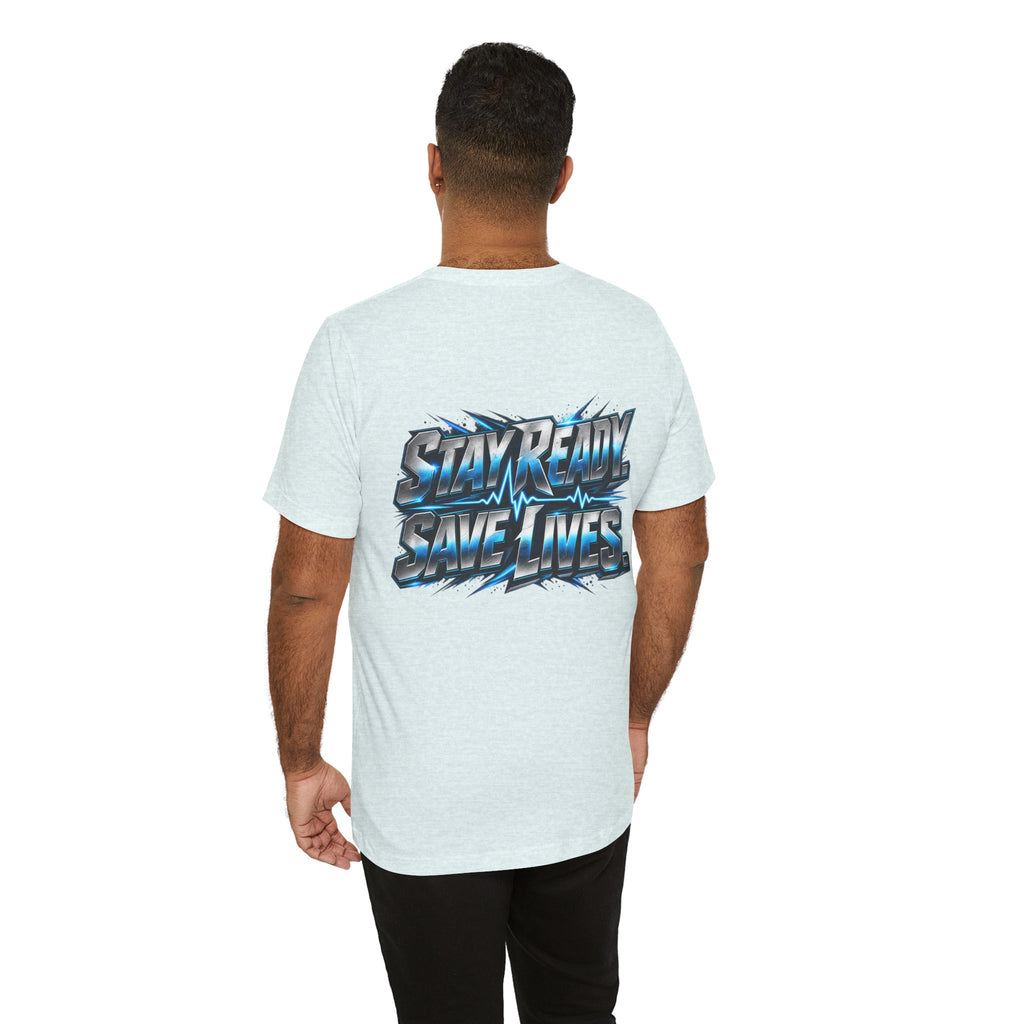 EMS "Stay Ready Save Lives" T‑Shirt