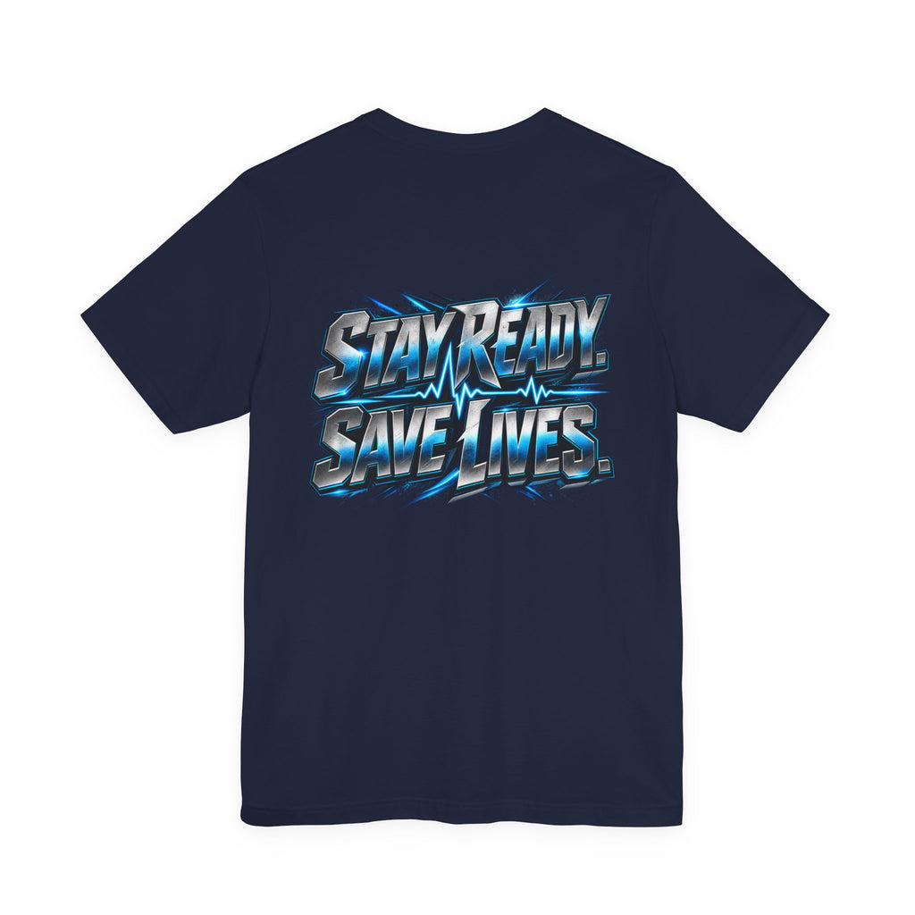 EMS "Stay Ready Save Lives" T‑Shirt