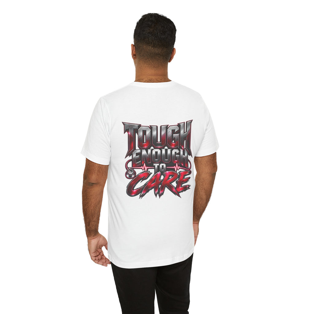 RN "Tough Enough to Care" T-Shirt