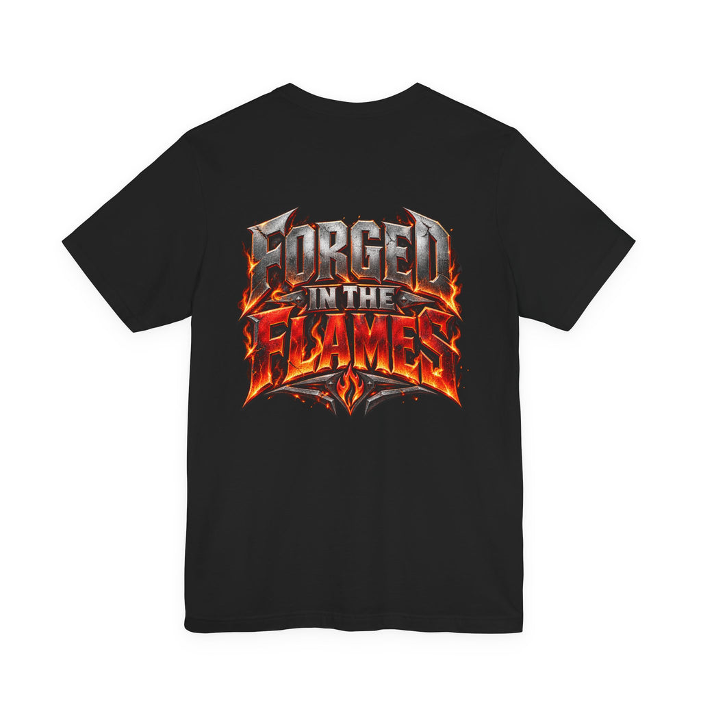 Fire Fighter "Forged in the Flames" T-Shirt