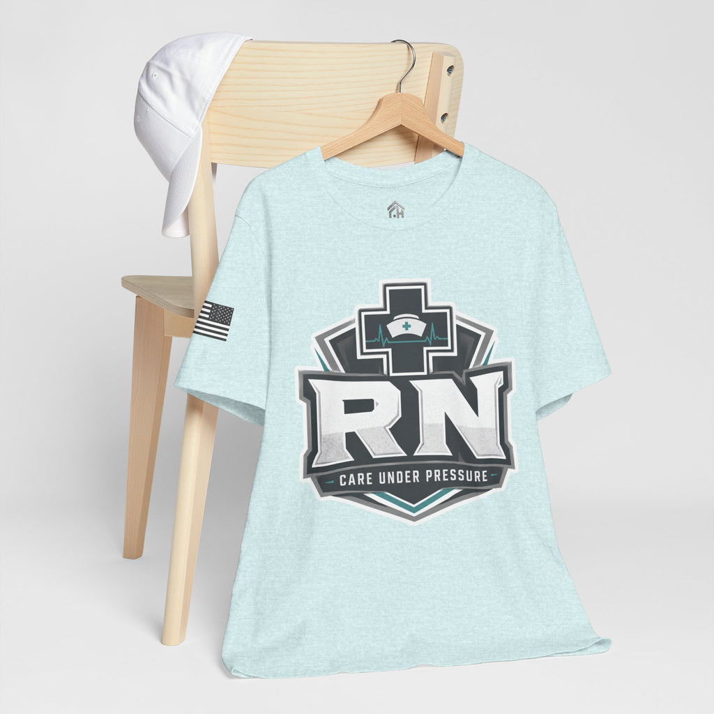 Care Under Pressure RN Tee