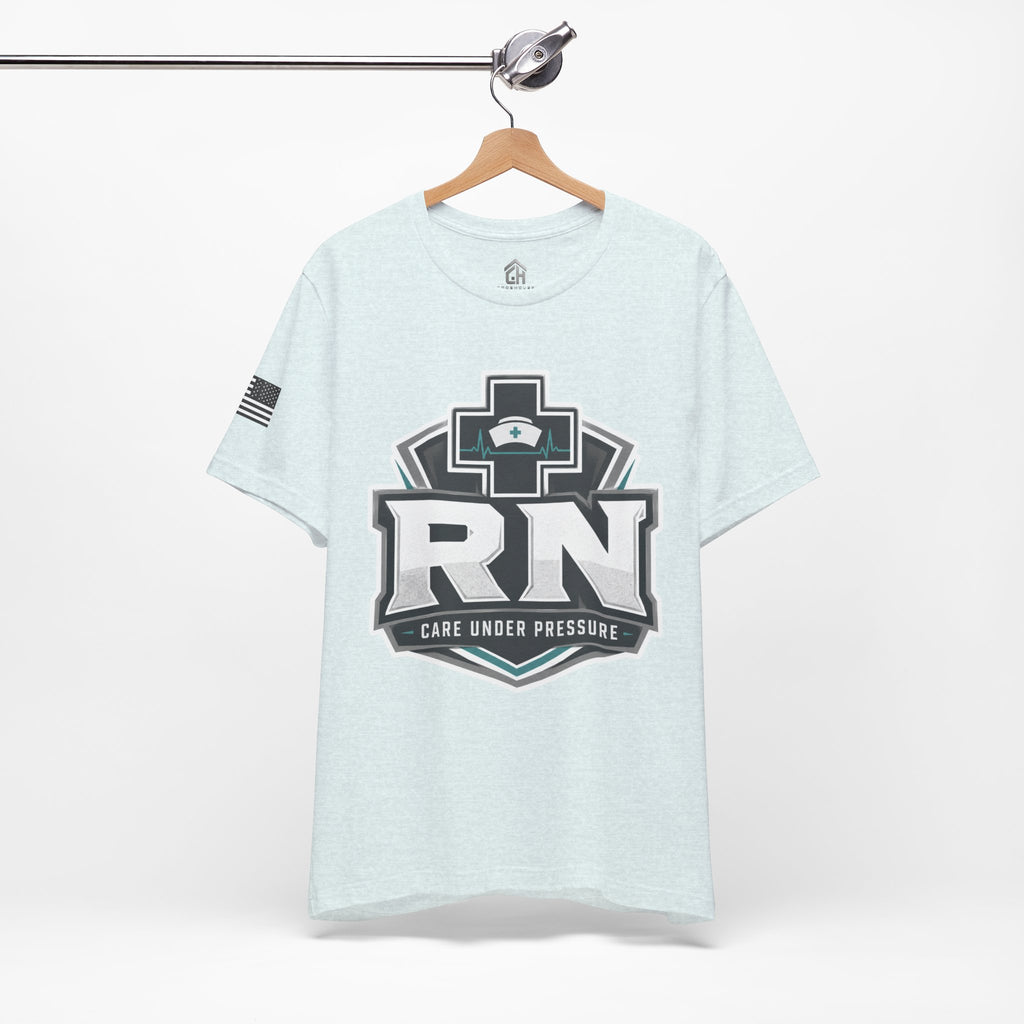 Care Under Pressure RN Tee