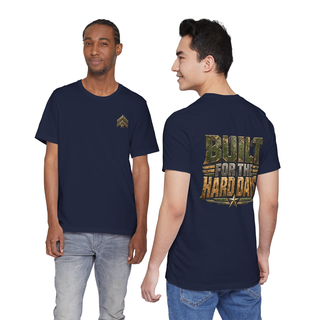 Military "Built for the Hard Days" T-Shirt