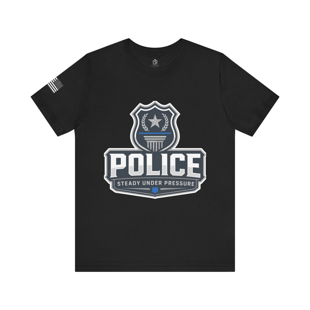 Police Shield T-Shirt — "Steady Under Pressure" Thin Blue Line Tribute