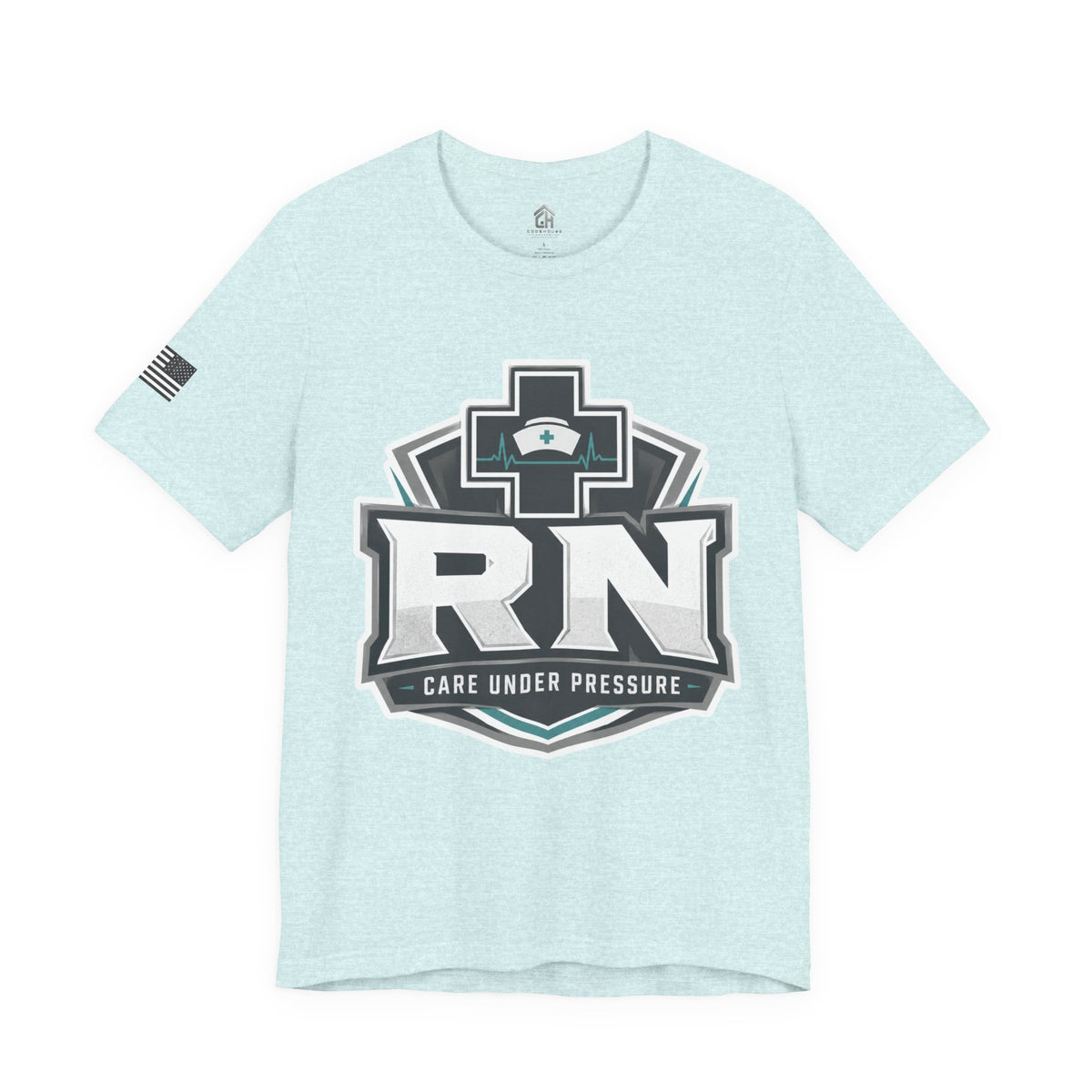Care Under Pressure RN Tee
