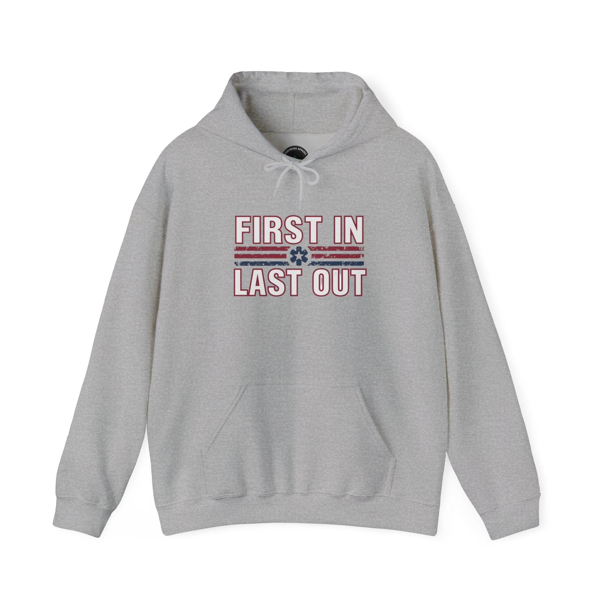 First In Last Out Hoodie — EMT/Paramedic firefighters Rescue Crew Hooded Sweatshirt
