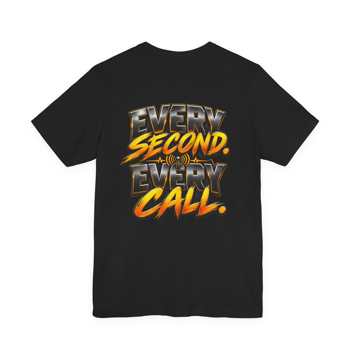 Dispatch "Every Second, Every" Call T‑Shirt