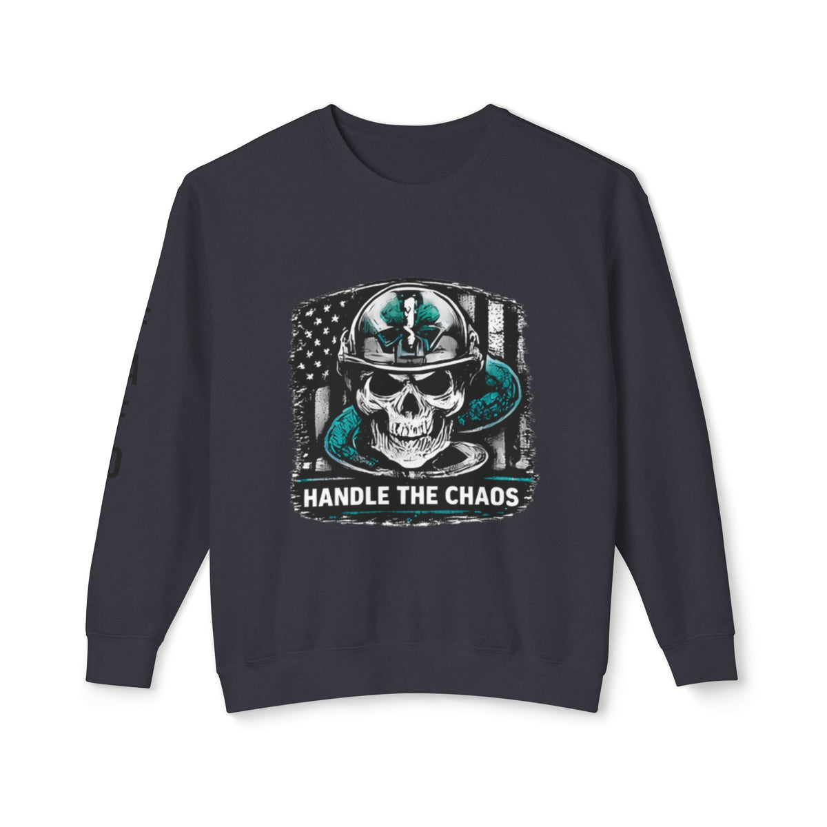 Military Handle The Chaos Sweatshirt