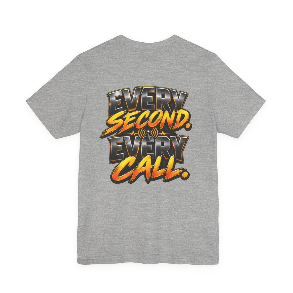 Dispatch "Every Second, Every" Call T‑Shirt