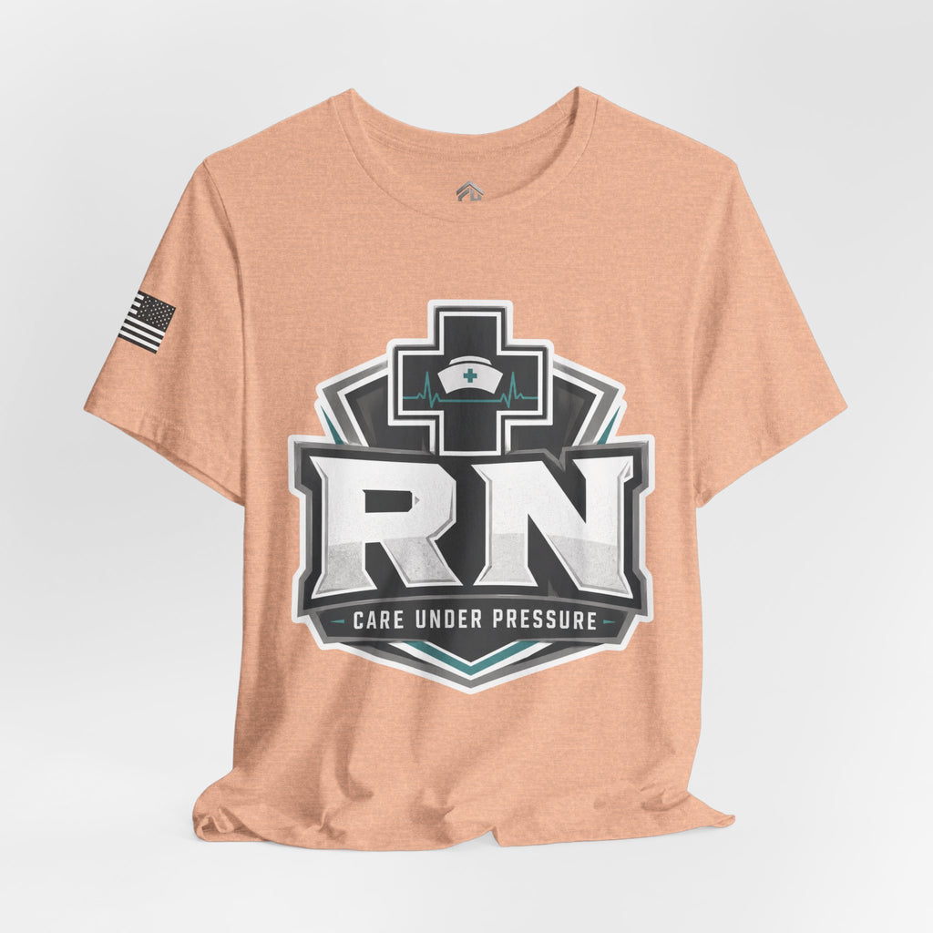 Care Under Pressure RN Tee