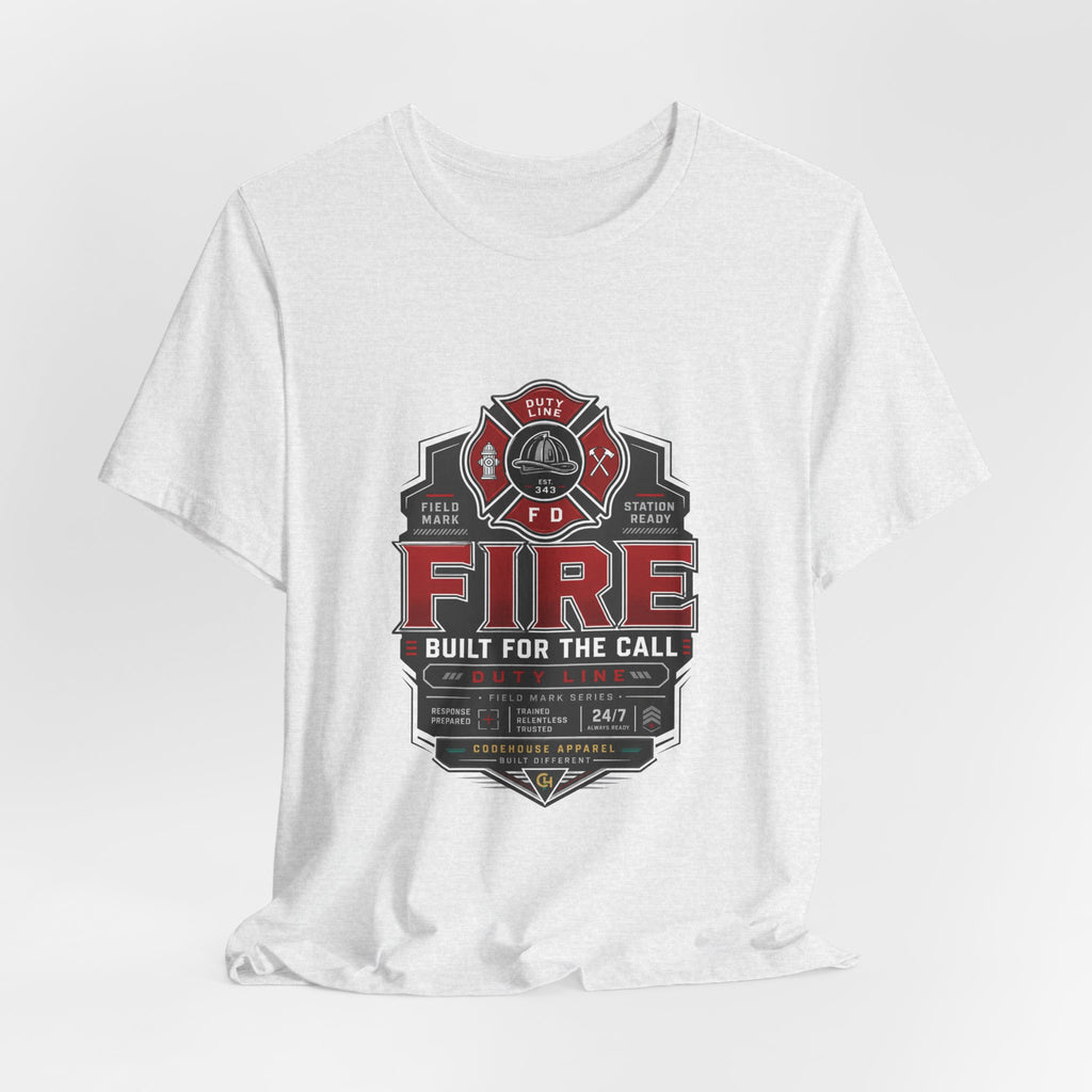 Built for the Call Firefighter Tee