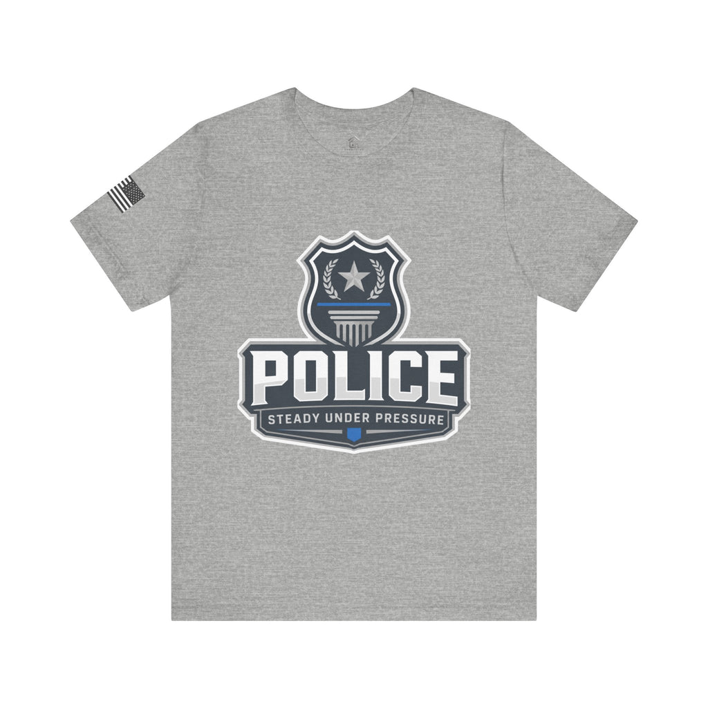 Police Shield T-Shirt — "Steady Under Pressure" Thin Blue Line Tribute
