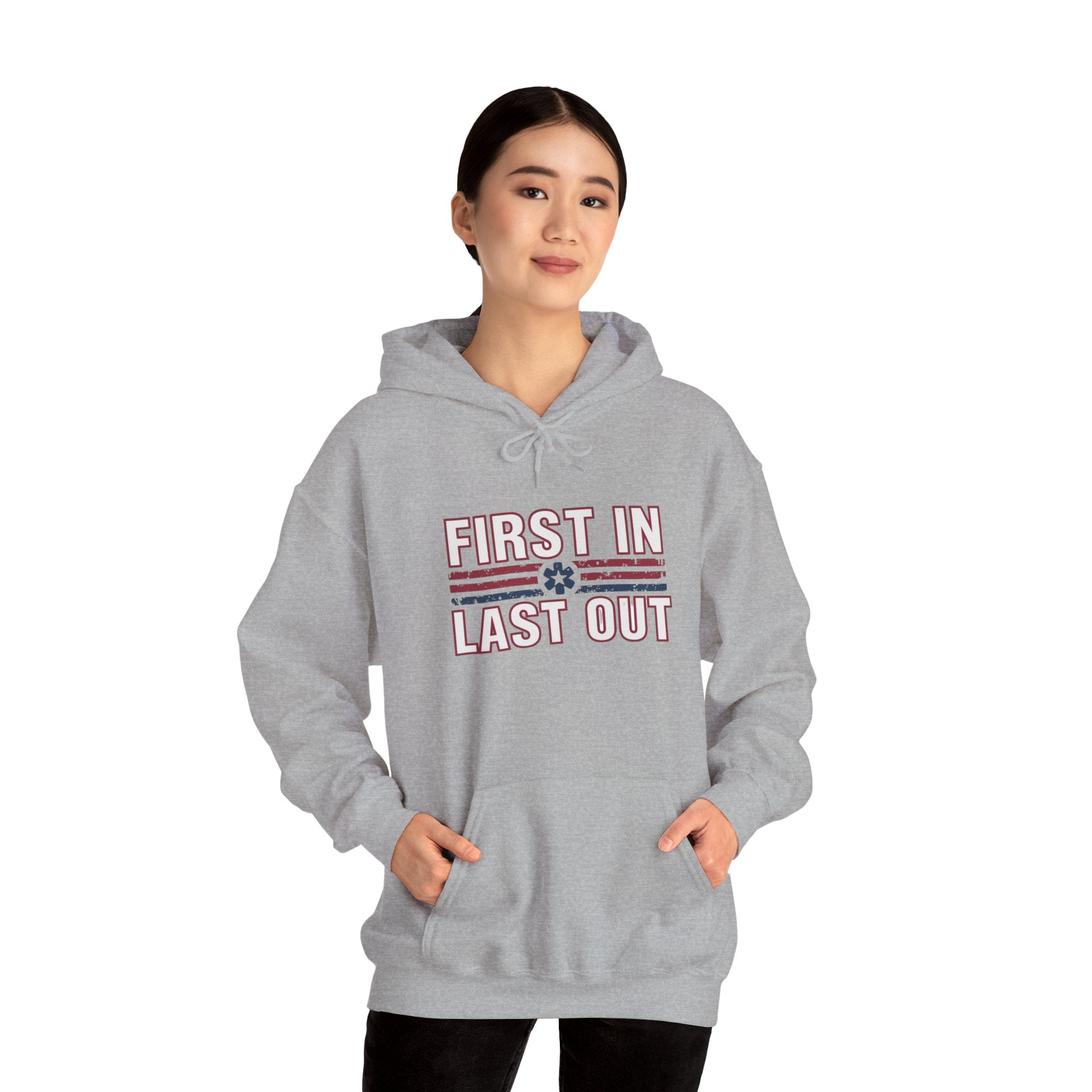 First In Last Out Hoodie — EMT/Paramedic firefighters Rescue Crew Hooded Sweatshirt