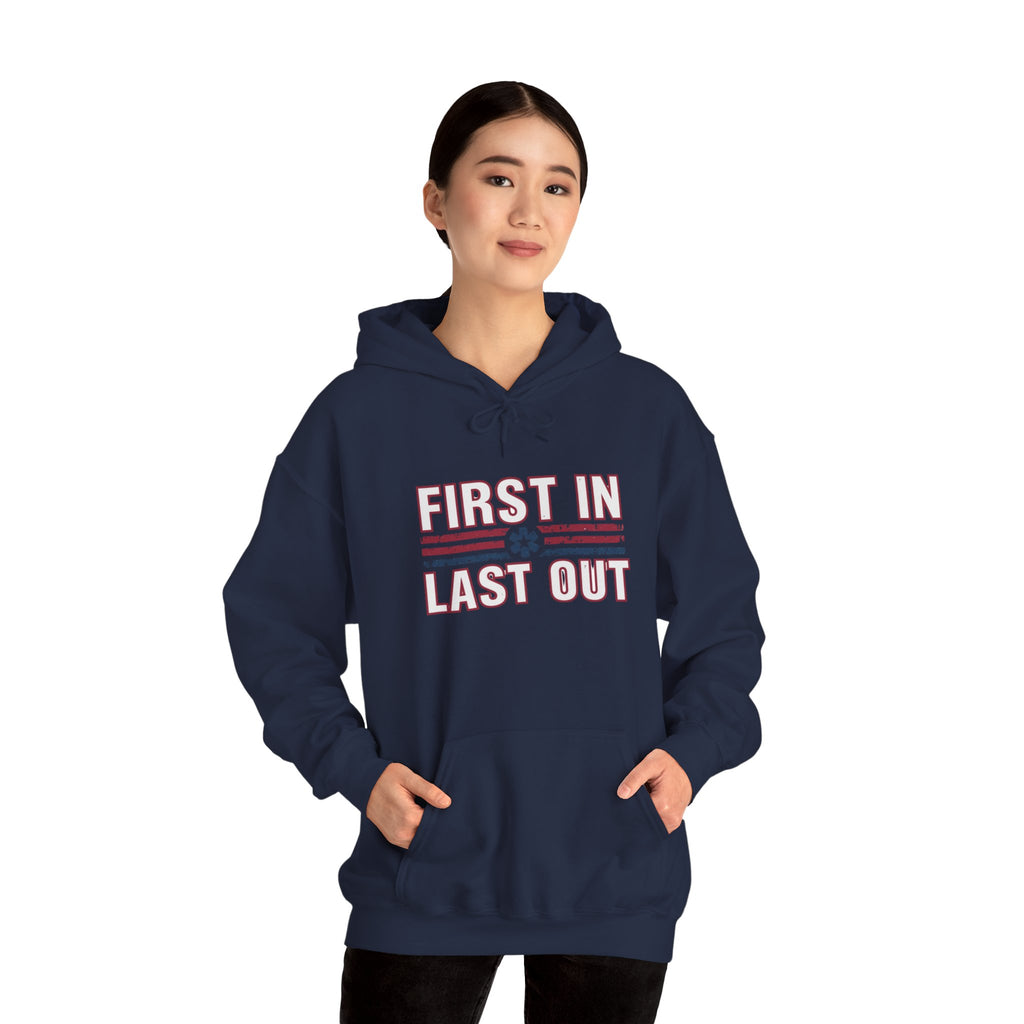 First In Last Out Hoodie — EMT/Paramedic firefighters Rescue Crew Hooded Sweatshirt