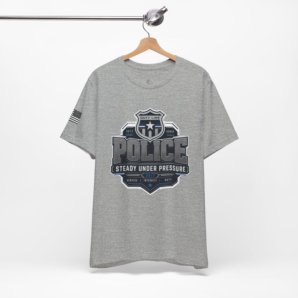 Steady Under Pressure Law Enforcement Tee