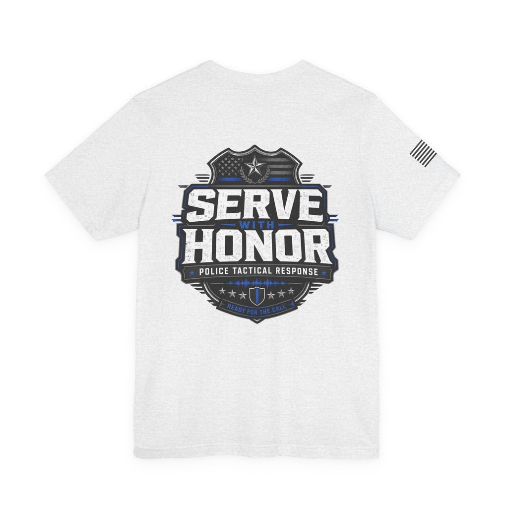 Serve With Honor Police T‑Shirt — Tactical Response Badge Tee