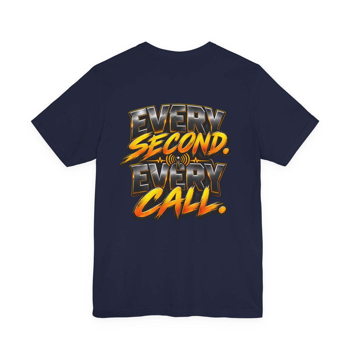 Dispatch "Every Second, Every" Call T‑Shirt