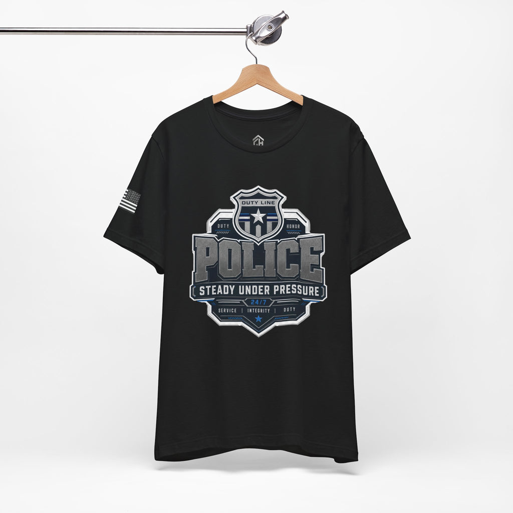 Steady Under Pressure Law Enforcement Tee
