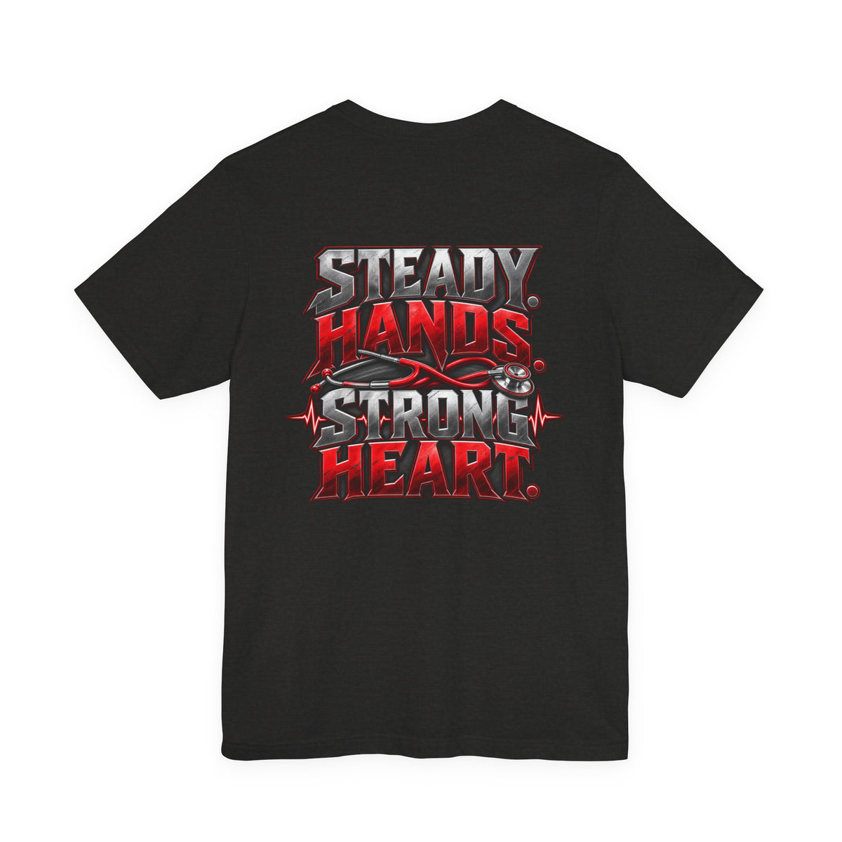 RN Steady Hands Strong Heart T-Shirt