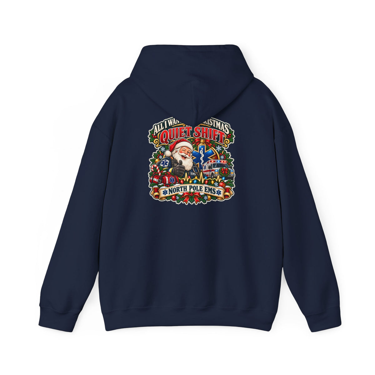 Christmas EMS 'All I Want for Christmas is a Quiet Night' Hoodie