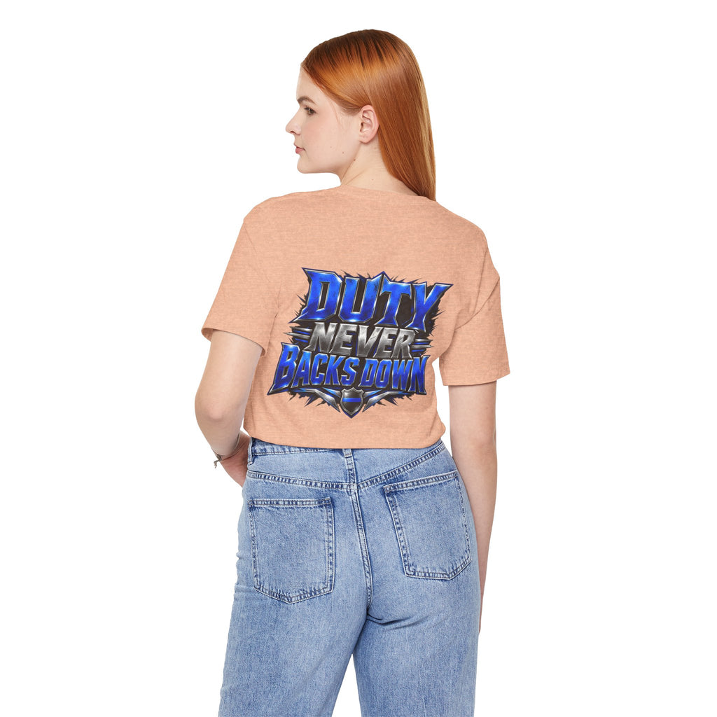 Police "Duty Never Backs Down" T-Shirt