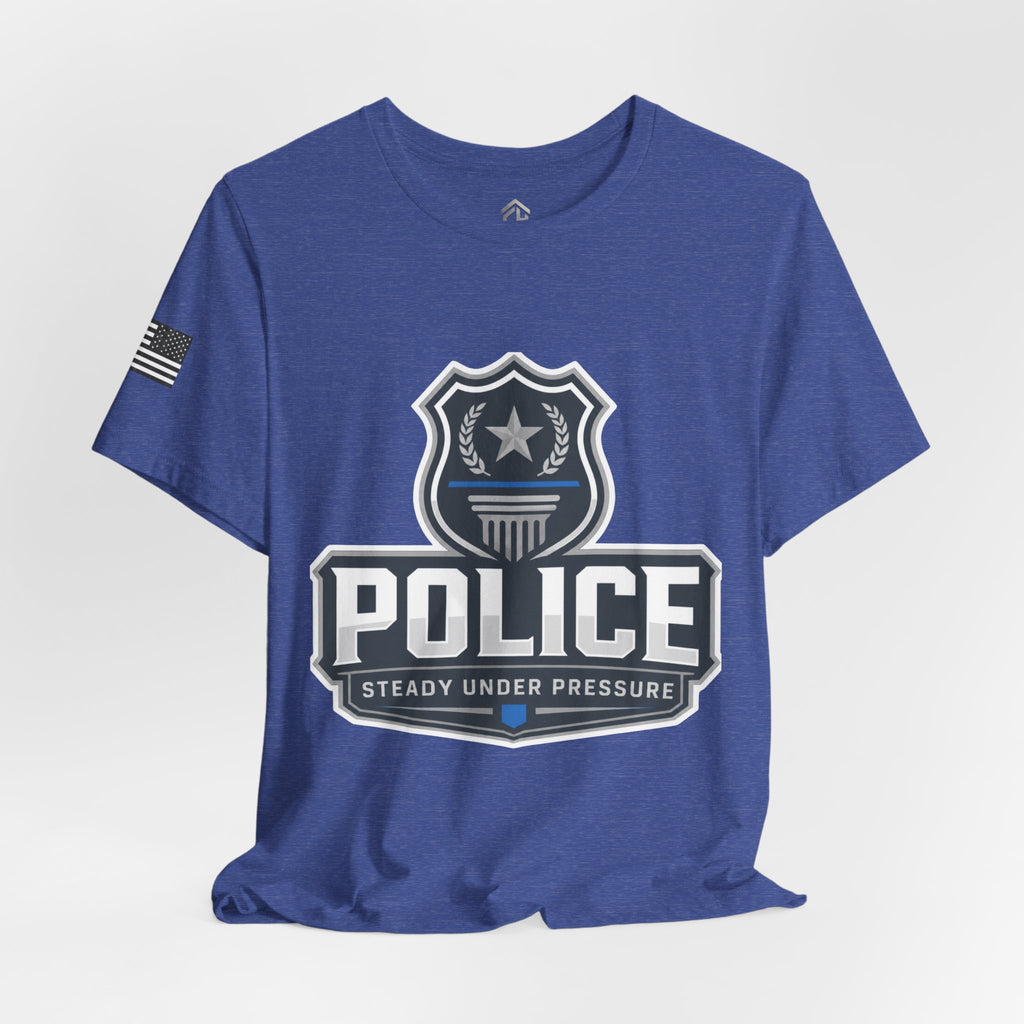 Police Shield T-Shirt — "Steady Under Pressure" Thin Blue Line Tribute