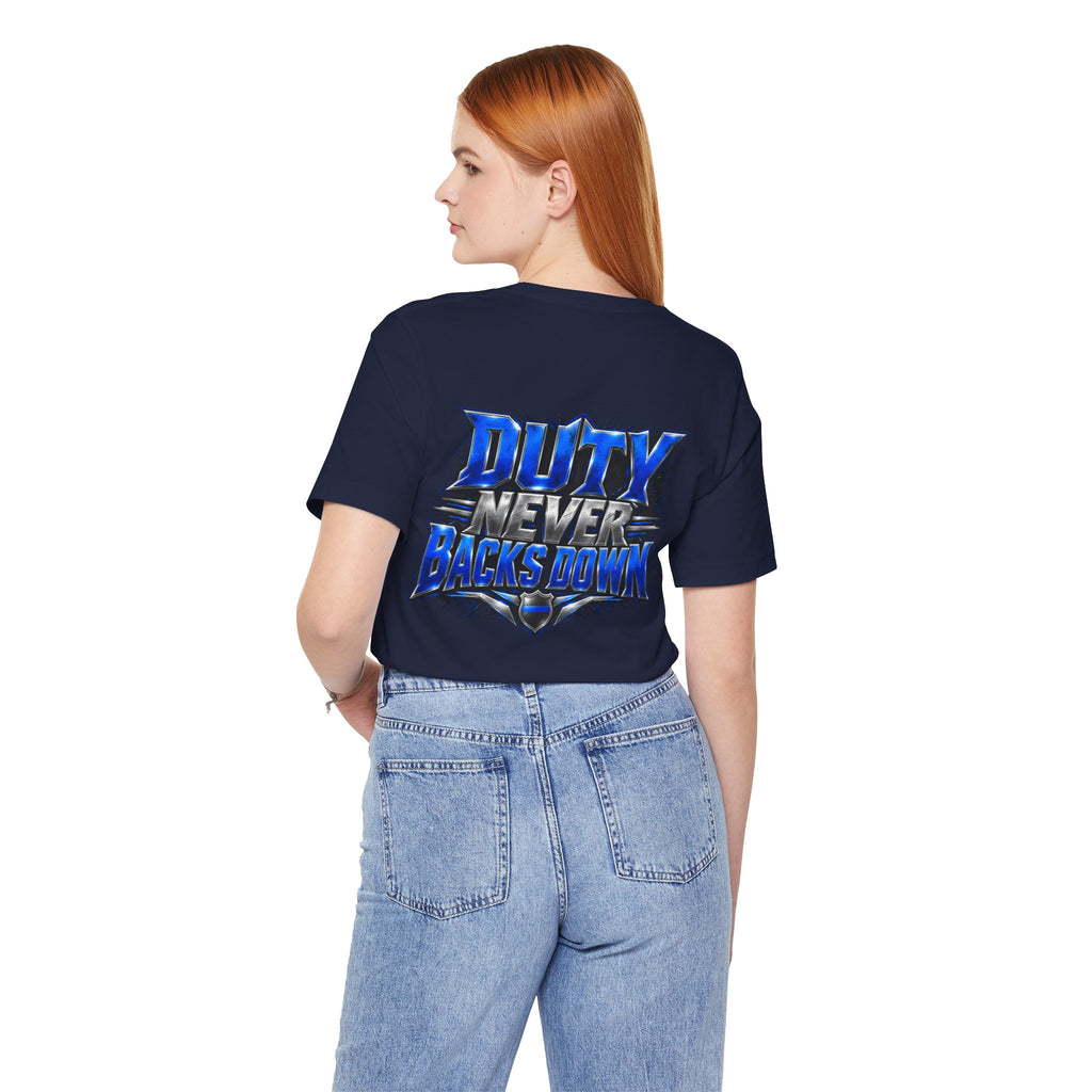 Police "Duty Never Backs Down" T-Shirt