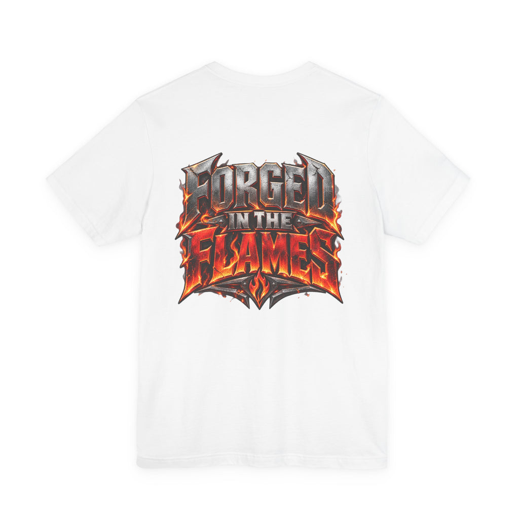 Fire Fighter "Forged in the Flames" T-Shirt