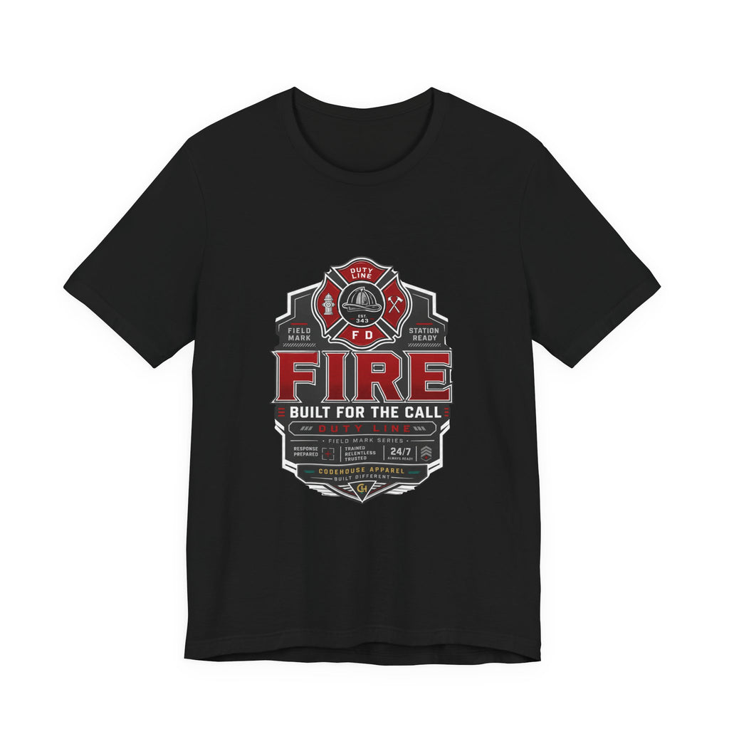 Built for the Call Firefighter Tee
