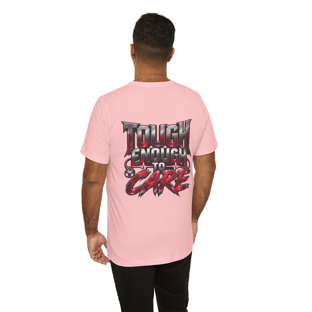 RN "Tough Enough to Care" T-Shirt