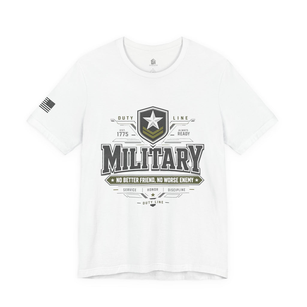 Military Graphic Tee — "No Better Friend, No Worse Enemy" Patriotic Crewneck