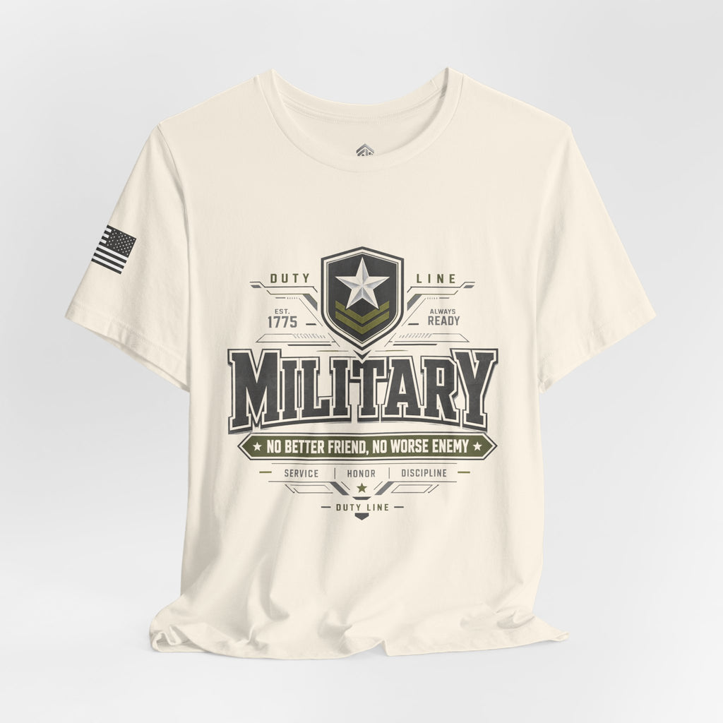 Military Graphic Tee — "No Better Friend, No Worse Enemy" Patriotic Crewneck