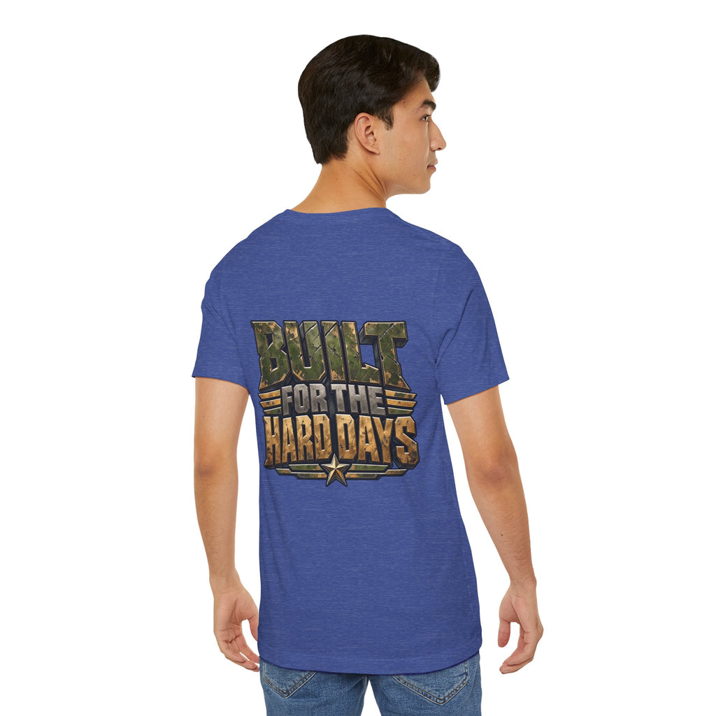 Military "Built for the Hard Days" T-Shirt