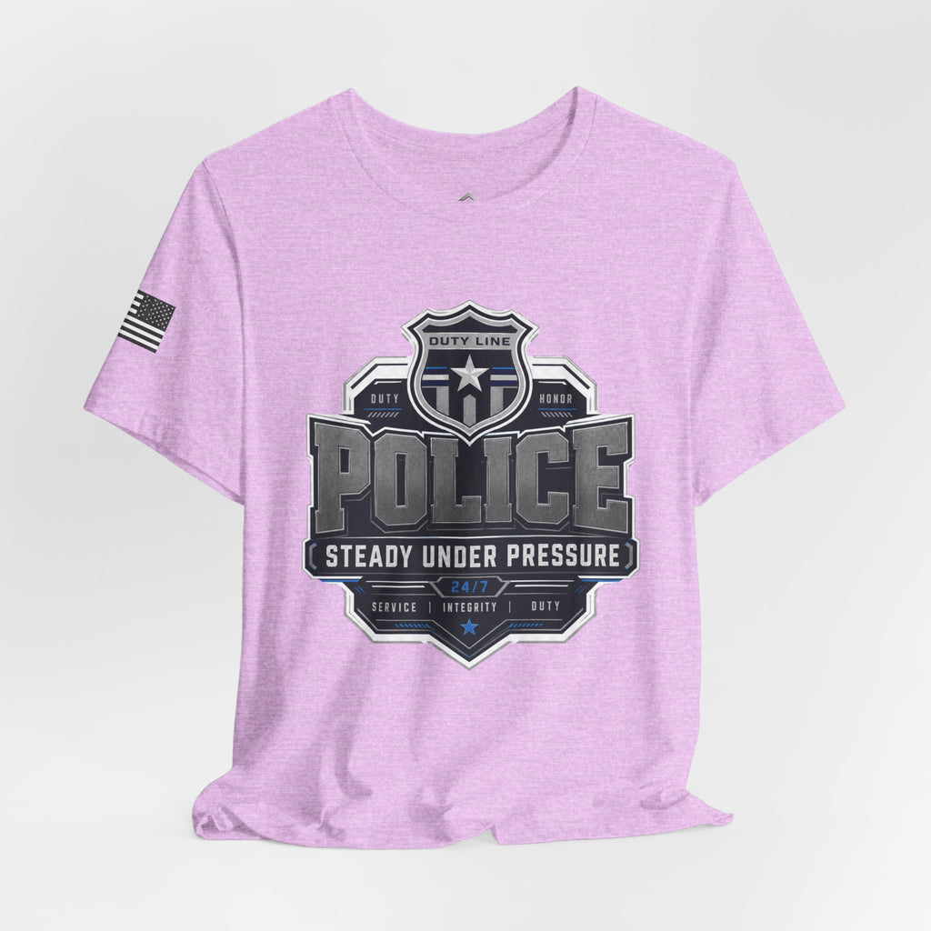 Steady Under Pressure Law Enforcement Tee