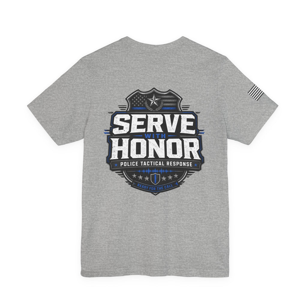 Serve With Honor Police T‑Shirt — Tactical Response Badge Tee