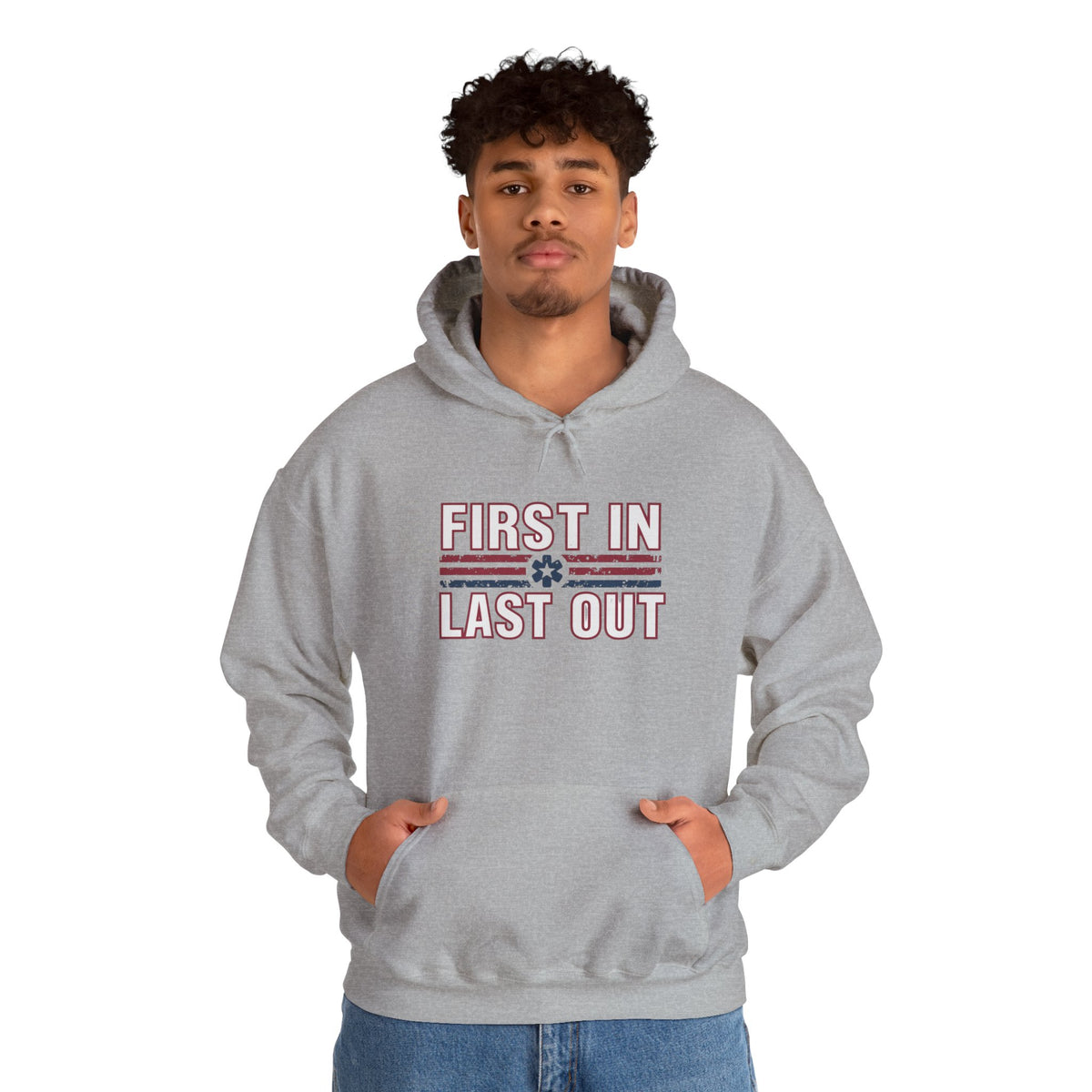 First In Last Out Hoodie — EMT/Paramedic firefighters Rescue Crew Hooded Sweatshirt
