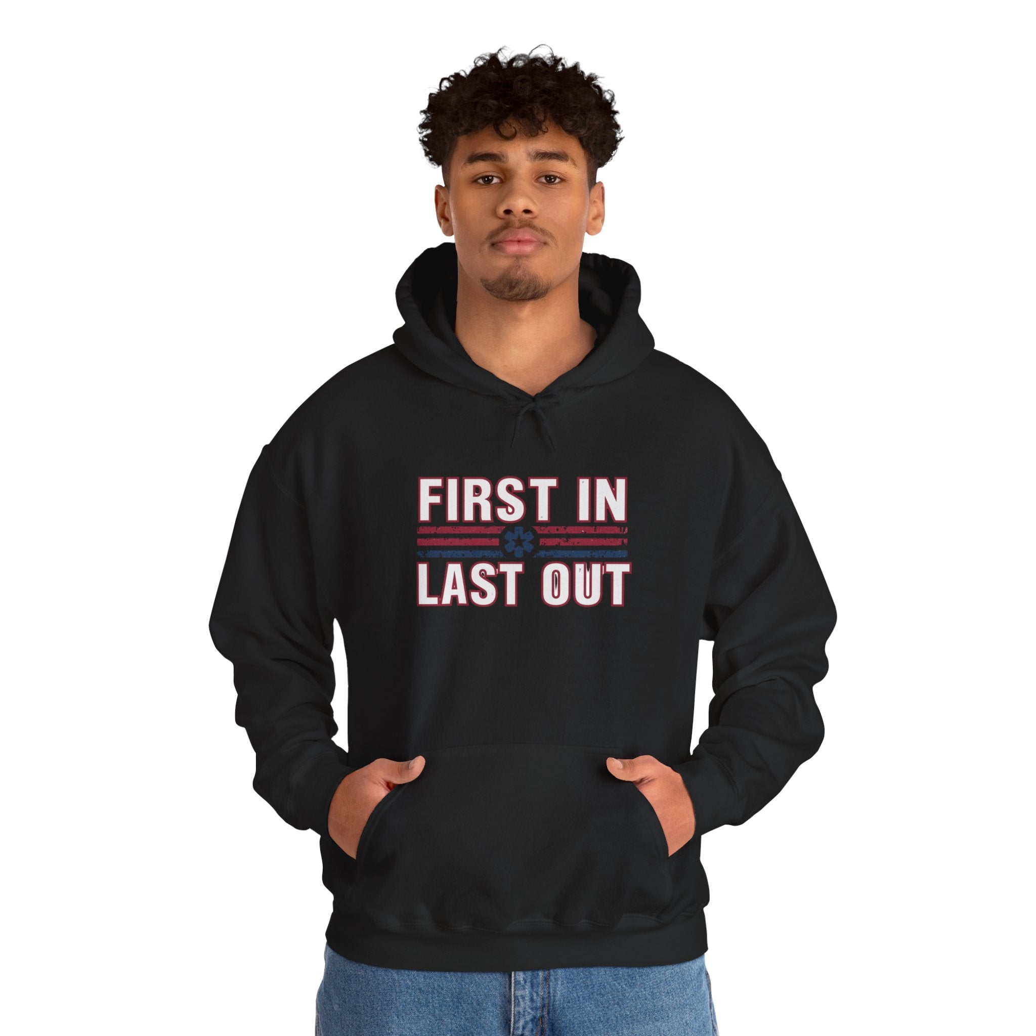 First In Last Out Hoodie — EMT/Paramedic firefighters Rescue Crew Hooded Sweatshirt