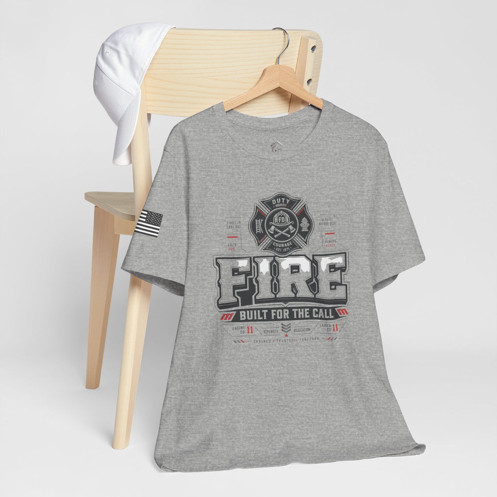 FIRE: Built for the Call Tee